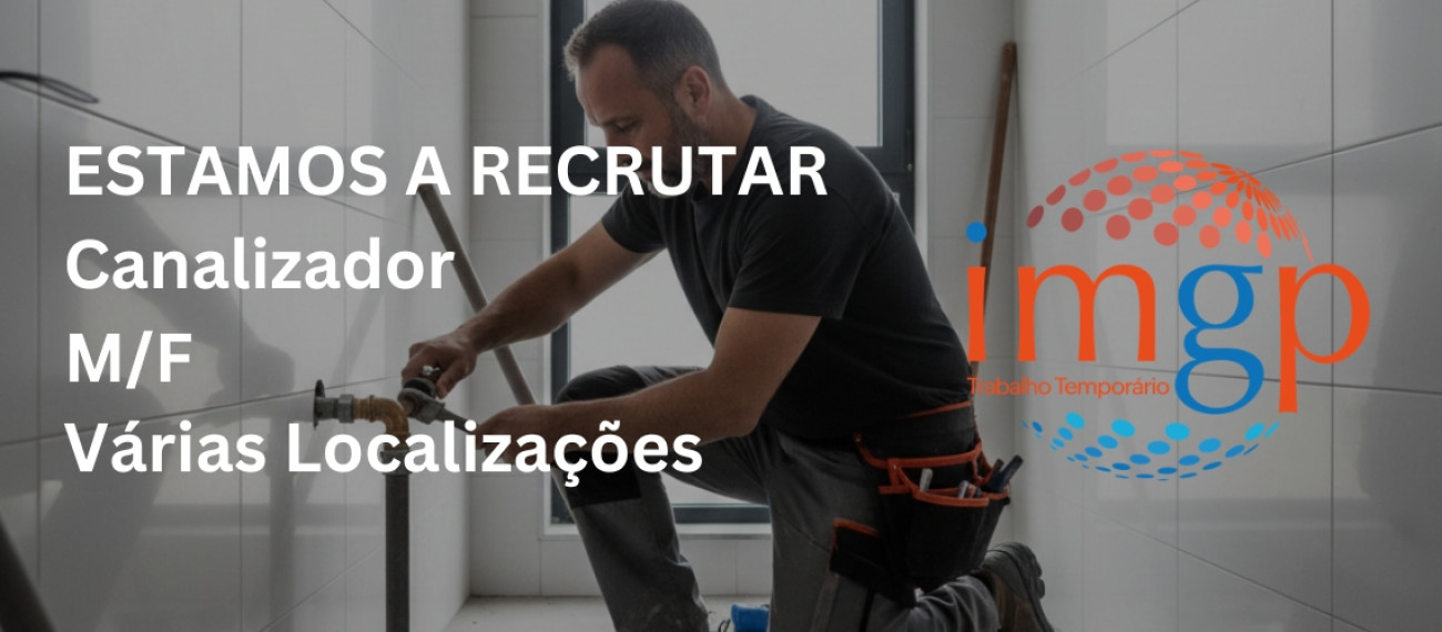 Canalizador (M/F) — Várias localizações